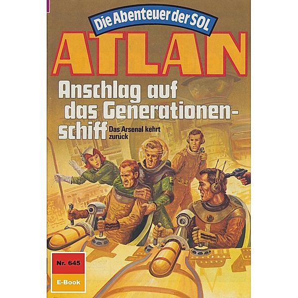 Anschlag auf das Generationenschiff (Heftroman) / Perry Rhodan - Atlan-Zyklus Anti-ES Bd.645, Arndt Ellmer