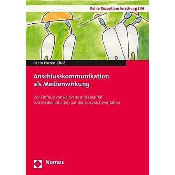 Anschlusskommunikation als Medienwirkung, Pablo Porten-Cheé