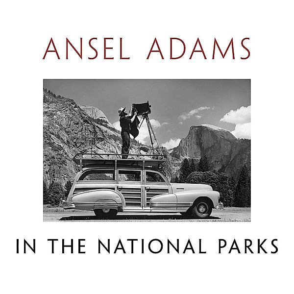 Ansel Adams in the National Parks, Ansel Adams