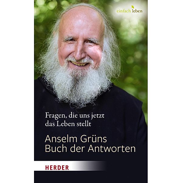 Anselm Grüns Buch der Antworten, Anselm Grün