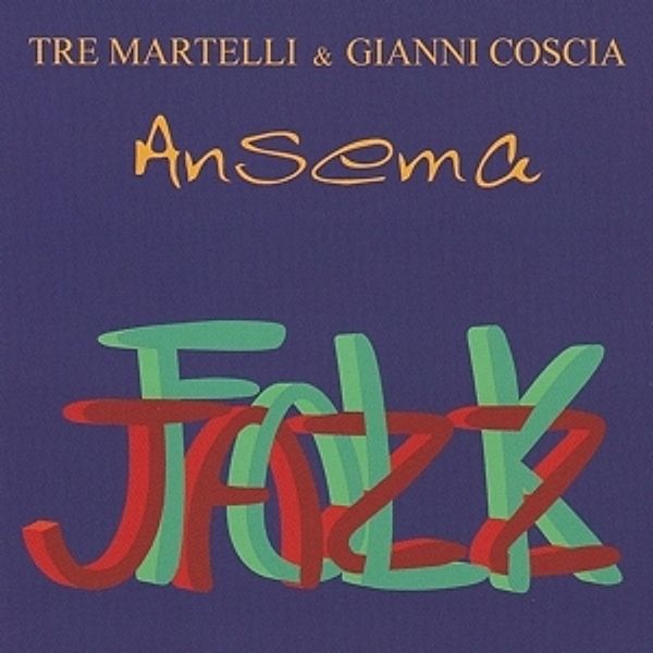 Ansema, Gianni Tre Martelli & Coscia