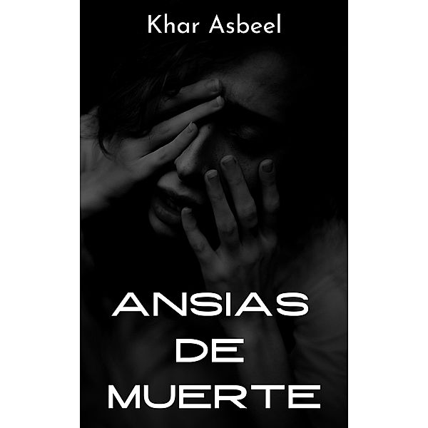 Ansias de Muerte, Khar Asbeel