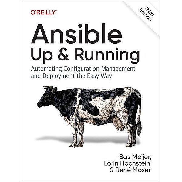 Ansible: Up and Running, Bas Meijer, Lorin Hochstein, René Moser