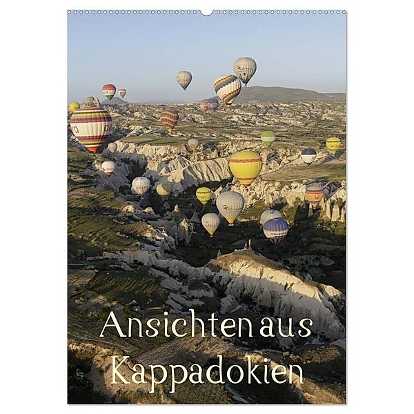 Ansichten aus Kappadokien (Wandkalender 2024 DIN A2 hoch), CALVENDO Monatskalender, Roland Irlenbusch