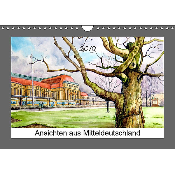 Ansichten aus Mitteldeutschland (Wandkalender 2019 DIN A4 quer), Burkhard Posanski