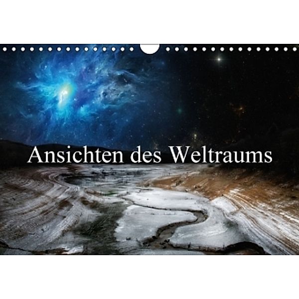 Ansichten des Weltraums (Wandkalender 2016 DIN A4 quer), Alain Gaymard