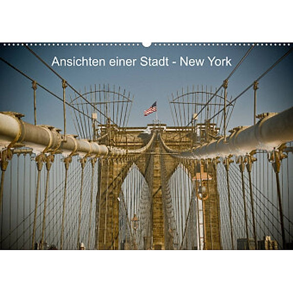 Ansichten einer Stadt: New York (Wandkalender 2022 DIN A2 quer), Art Fotos - Fritz Malaman