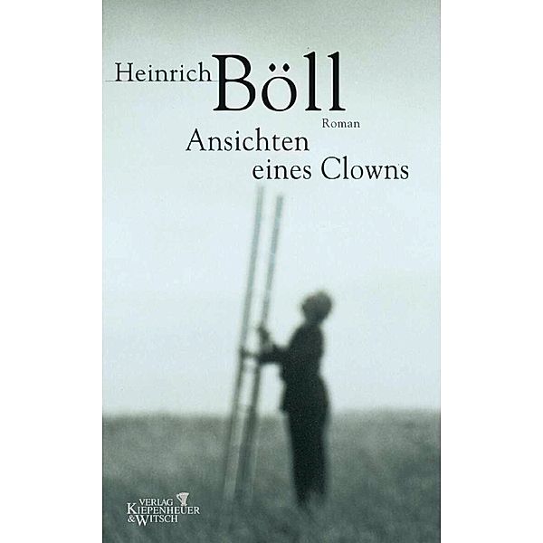 Ansichten eines Clowns, Heinrich Böll