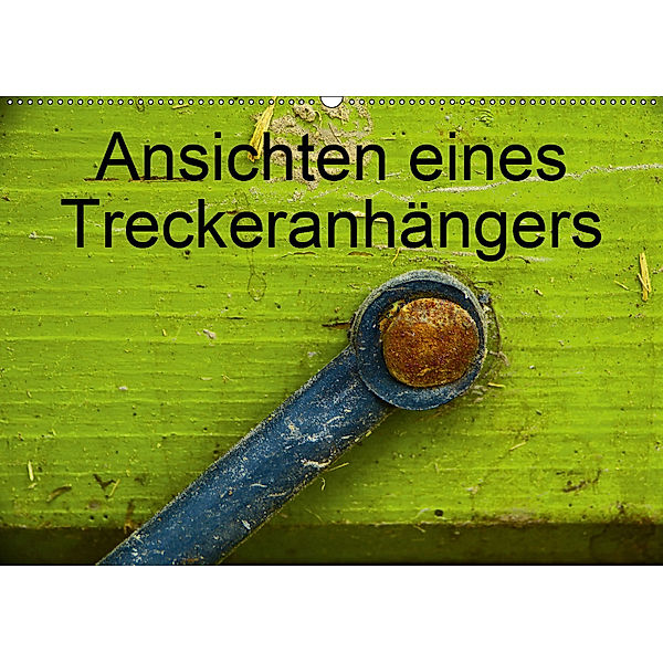 Ansichten eines Treckeranhängers / Geburtstagskalender (Wandkalender 2019 DIN A2 quer), Gabi Hampe