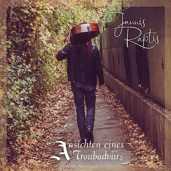 Ansichten Eines Troubadours, Jannis Raptis