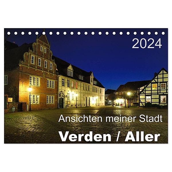 Ansichten meiner Stadt - Verden / Aller (Tischkalender 2024 DIN A5 quer), CALVENDO Monatskalender, Uwe Bade