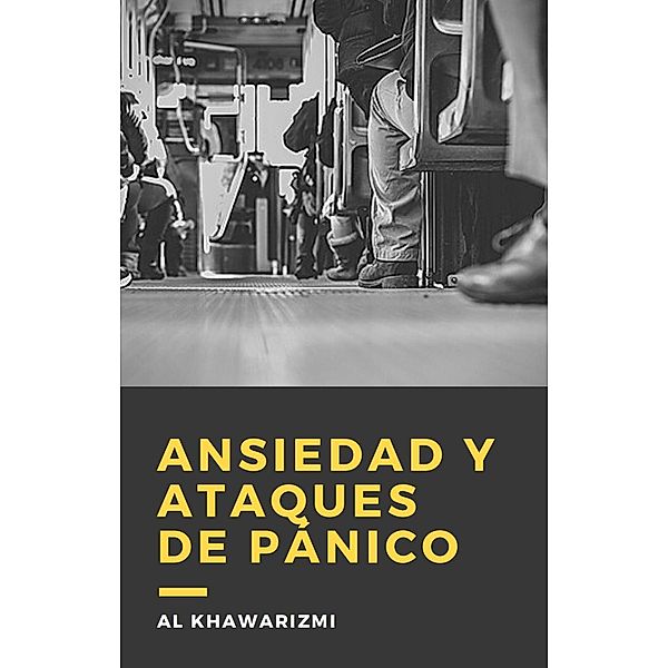 Ansiedad Y Ataques De Pánico, Al Khawarizmi