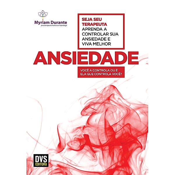 Ansiedade, Myriam Durante