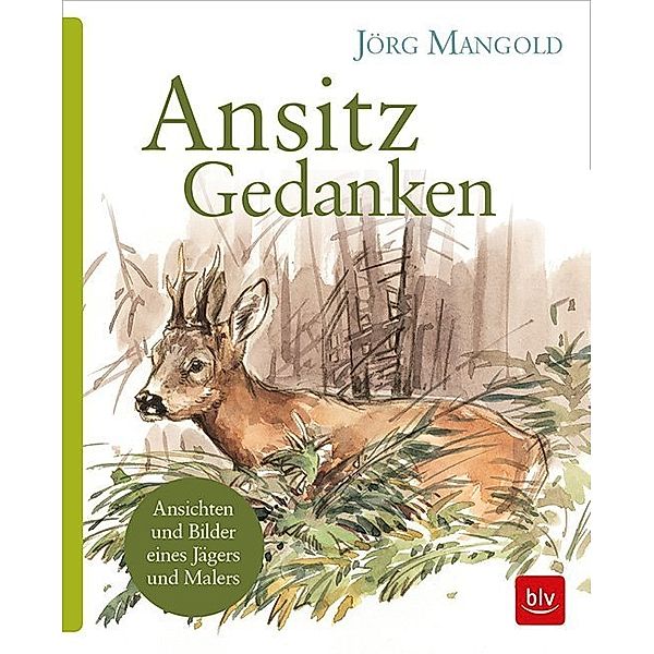 Ansitzgedanken, Jörg Mangold