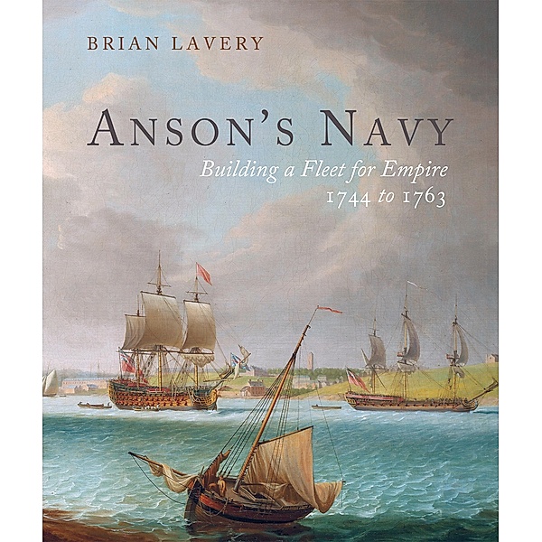 Anson's Navy, Brian Lavery