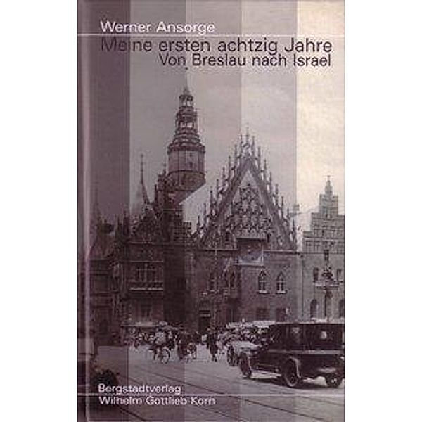 Ansorge, W: Meine ersten achtzig Jahre, Werner Ansorge