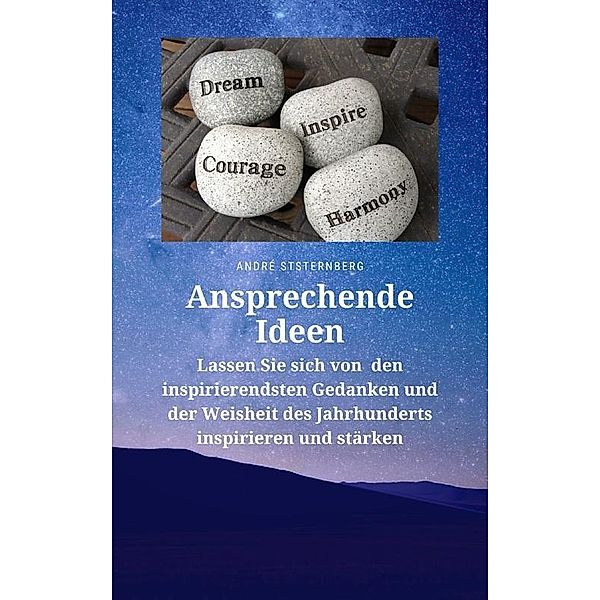 Ansprechende Ideen, Andre Sternberg