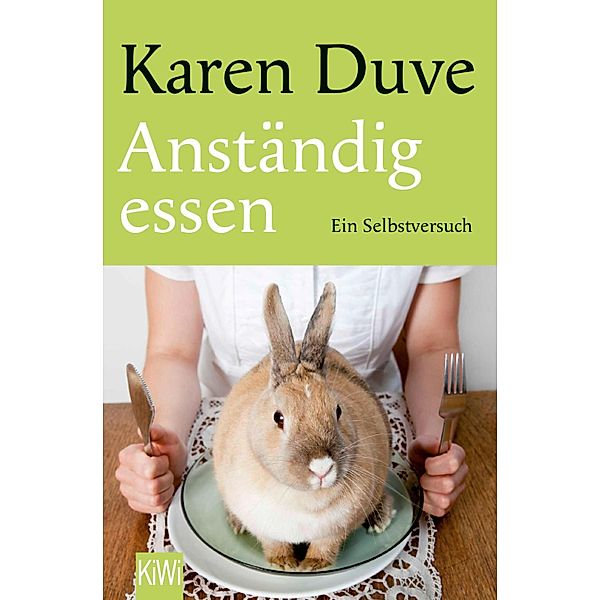 Anständig essen, Karen Duve