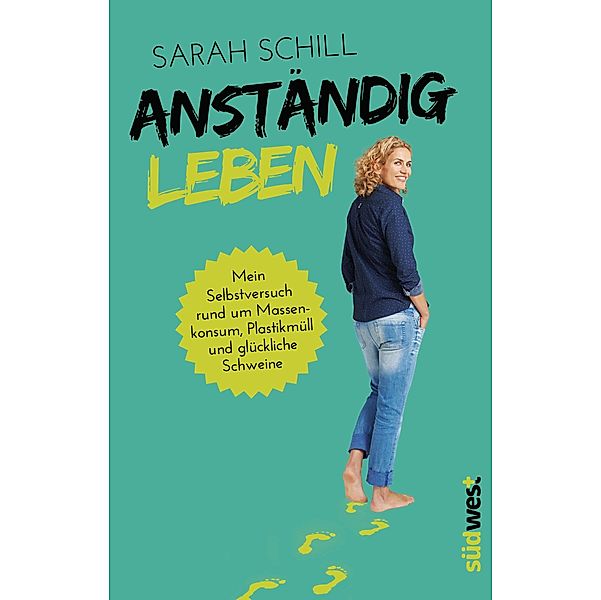 Anständig leben, Sarah Schill