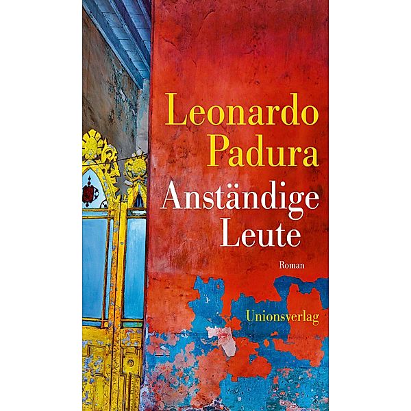 Anständige Leute, Leonardo Padura
