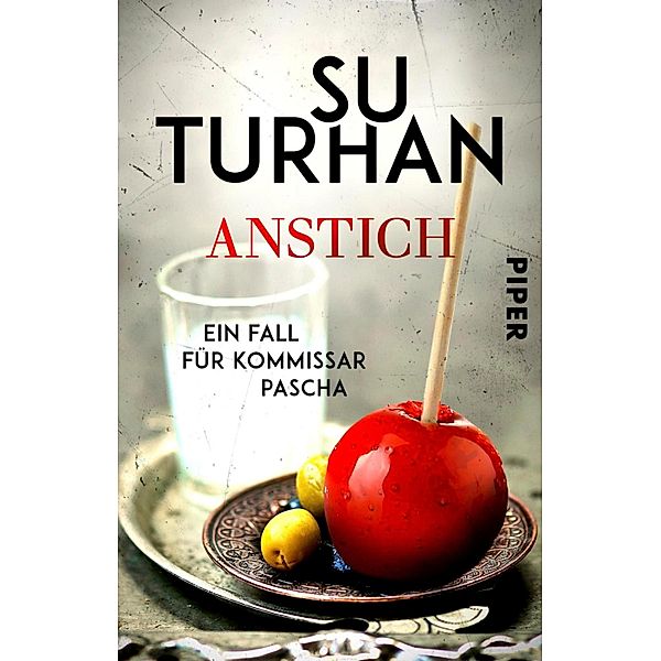 Anstich / Kommissar Pascha Bd.4, Su Turhan