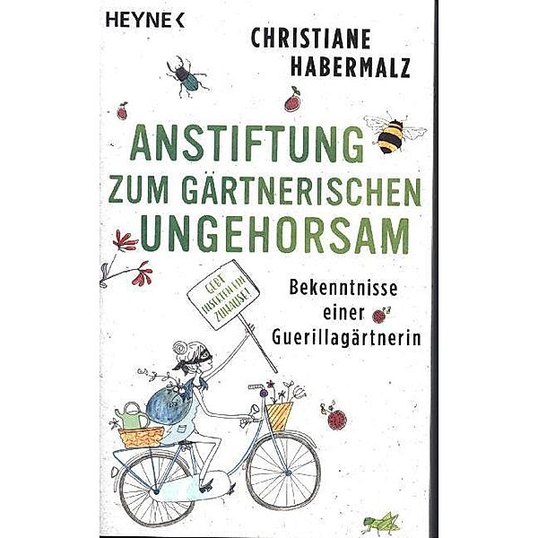 Anstiftung zum gärtnerischen Ungehorsam, Christiane Habermalz