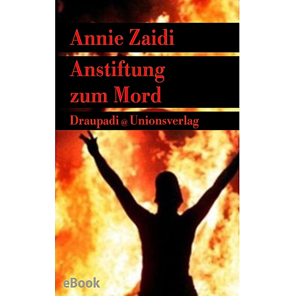 Anstiftung zum Mord, Annie Zaidi