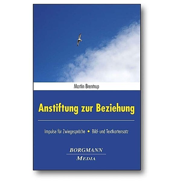 Anstiftung zur Beziehung, Martin Brentrup