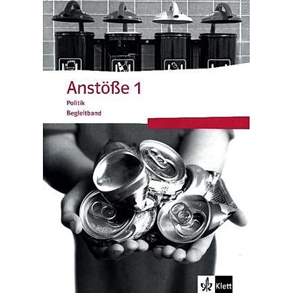Anstöße Politik, Ausgabe Nordrhein-Westfalen, Realschule: Bd.1 5./6. Schuljahr, Begleitband m. CD-ROM