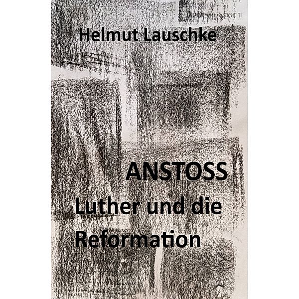 ANSTOSS, Helmut Lauschke