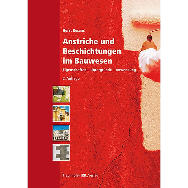Anstriche und Beschichtungen im Bauwesen., Horst Rusam