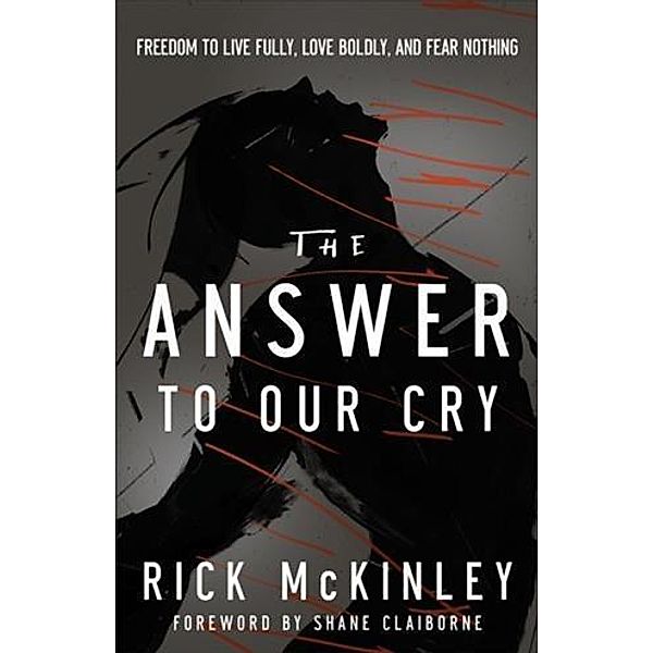 Answer to Our Cry, Rick McKinley