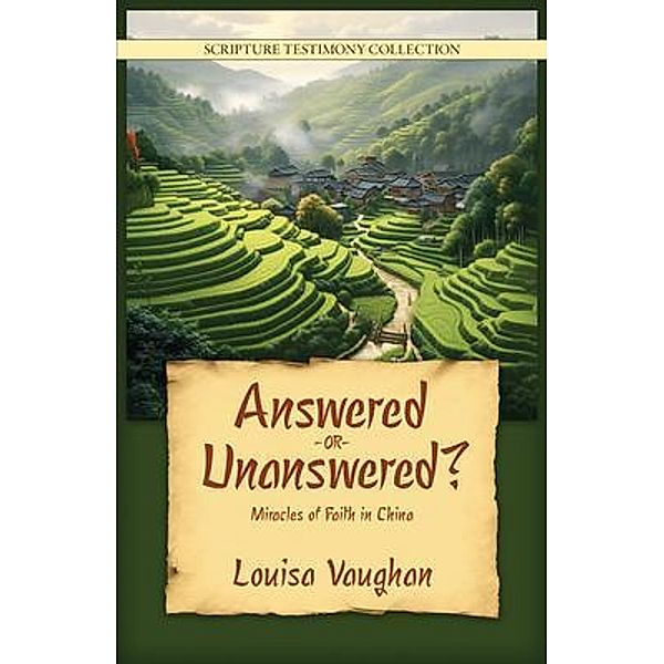 Answered or Unanswered / Scripture Testimony Collection Bd.5, Louisa Vaughan