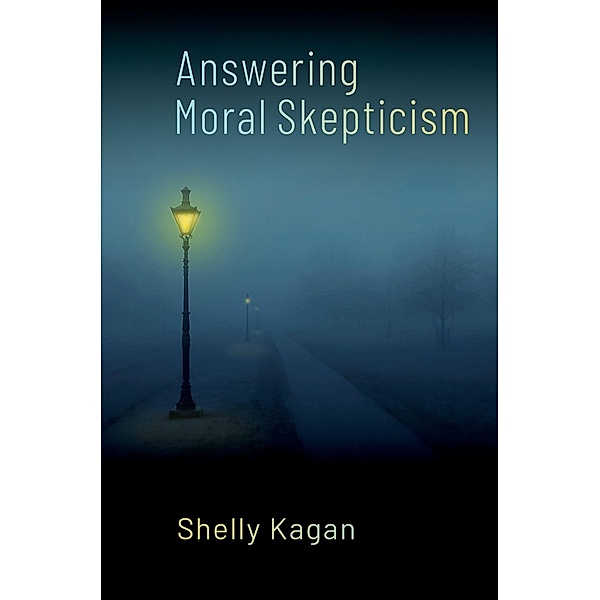 Answering Moral Skepticism, Shelly Kagan