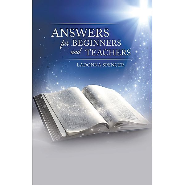 Answers for Beginners and Teachers, Ladonna Spencer