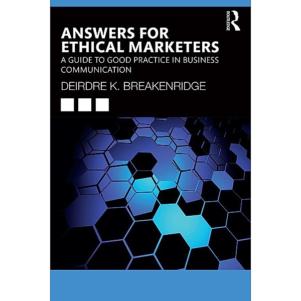 Answers for Ethical Marketers, Deirdre K. Breakenridge