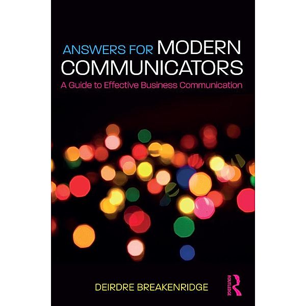 Answers for Modern Communicators, Deirdre Breakenridge