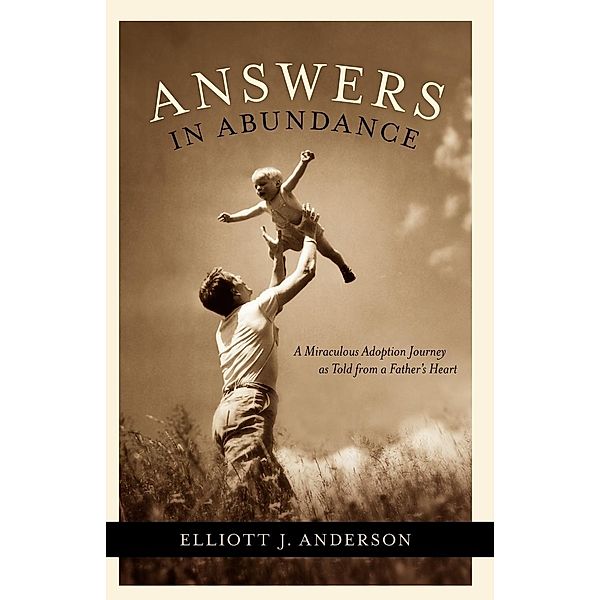 ANSWERS IN ABUNDANCE, Elliott J. Anderson