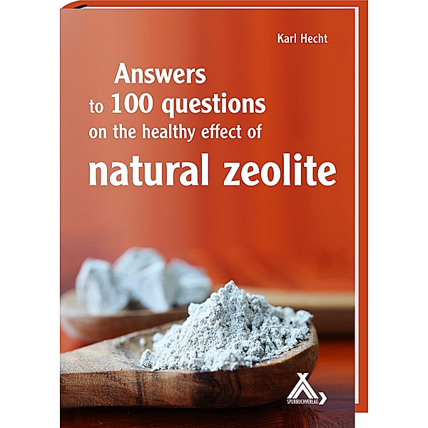 Answers to 100 questions on the healthy effect of natural zeolite, Karl Hecht
