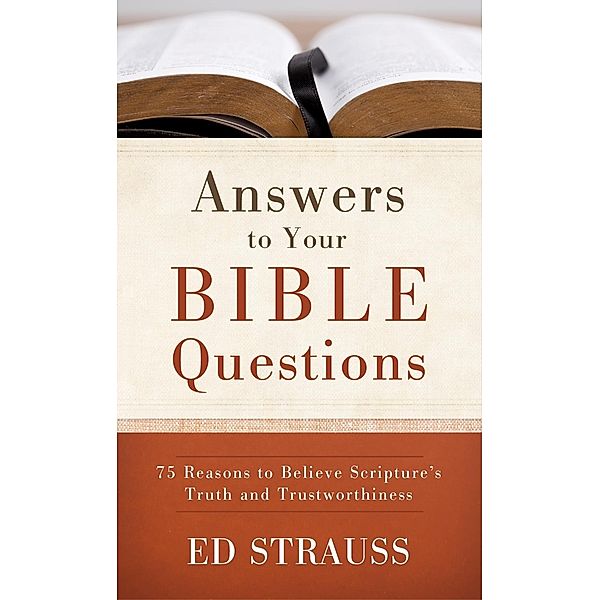 Answers to Your Bible Questions, Ed Strauss