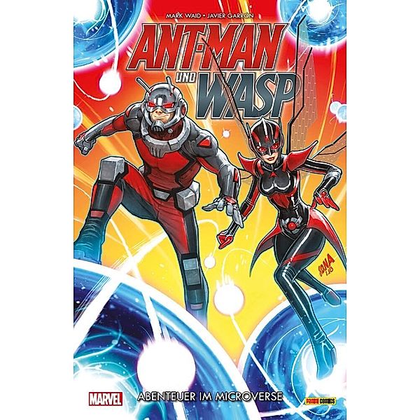 Ant-Man und Wasp: Abenteuer im Microverse, Mark Waid, Javier Garrón