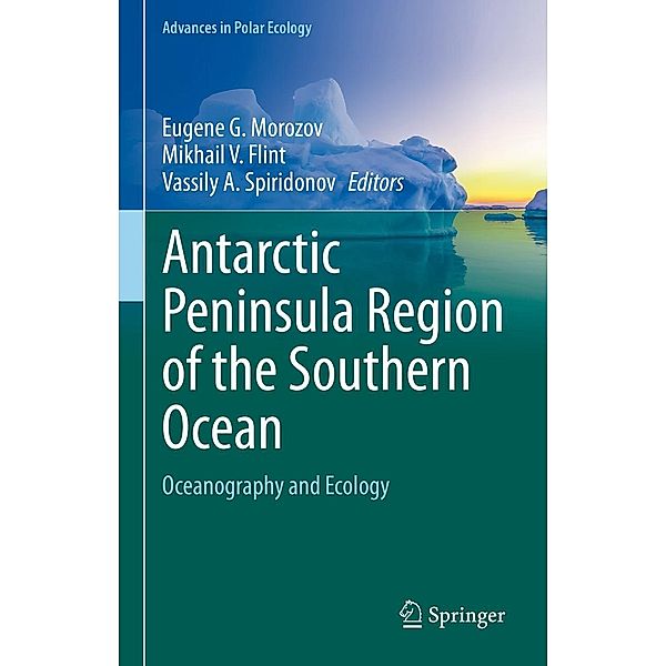 Antarctic Peninsula Region of the Southern Ocean / Advances in Polar Ecology Bd.6