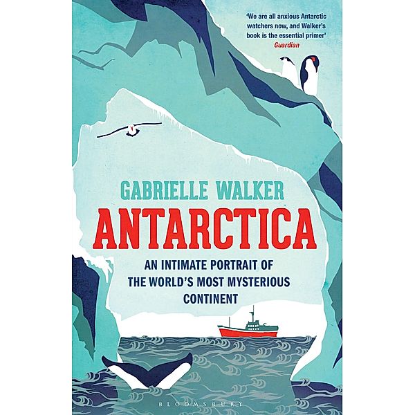 Antarctica, Gabrielle Walker
