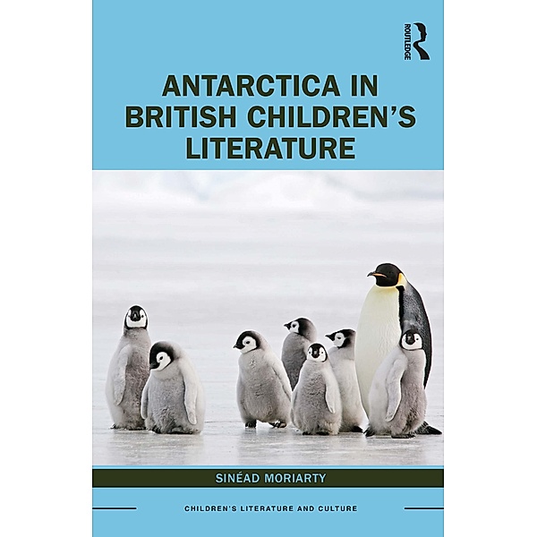 Antarctica in British Children's Literature, Sinead Moriarty