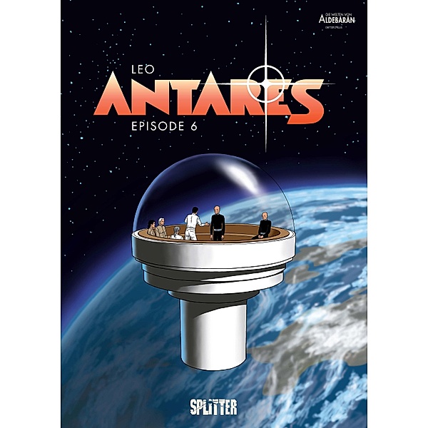 Antares. Band 6 / Antares Bd.6, Leo