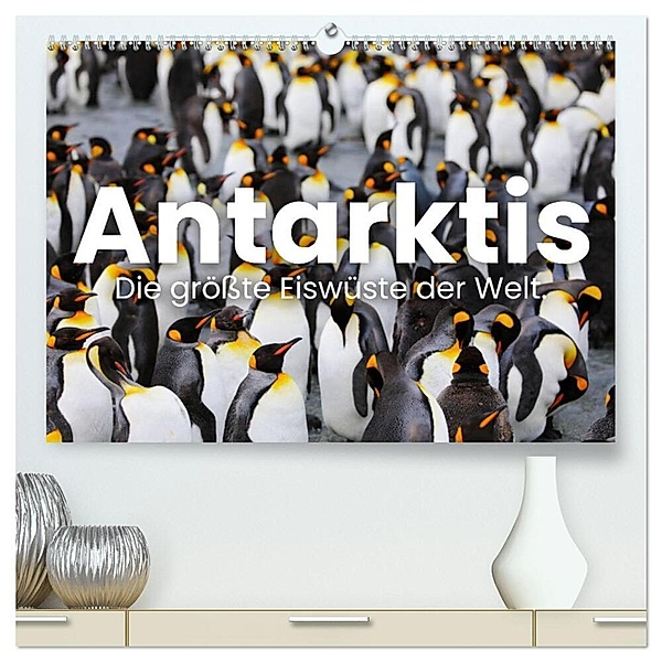 Antarktis - Die grösste Eiswüste der Welt. (hochwertiger Premium Wandkalender 2024 DIN A2 quer), Kunstdruck in Hochglanz, Happy Monkey