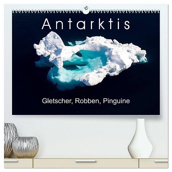 Antarktis Gletscher, Robben, Pinguine (hochwertiger Premium Wandkalender 2025 DIN A2 quer), Kunstdruck in Hochglanz, Calvendo, Thomas Gerber