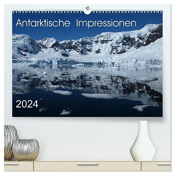 Antarktische Impressionen (hochwertiger Premium Wandkalender 2024 DIN A2 quer), Kunstdruck in Hochglanz, Sabine Geschke