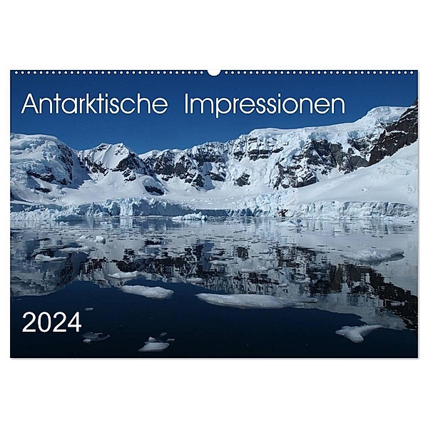 Antarktische Impressionen (Wandkalender 2024 DIN A2 quer), CALVENDO Monatskalender, Sabine Geschke