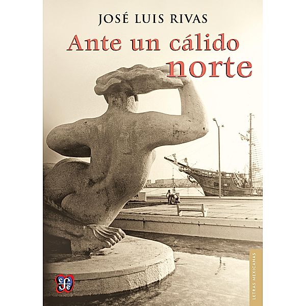 Ante un cálido norte, José Luis Rivas